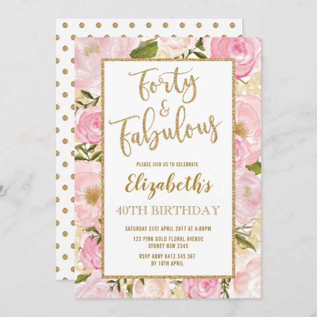 Forty and Fabulous Pink Gold Floral 40th Birthday Invitation (Front/Back)