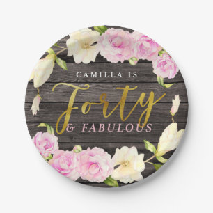 Forty and Fabulous   Rustic Floral Birthday Party Paper Plate