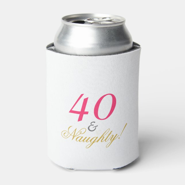 Forty and Naughty! Can Cooler (Can Front)