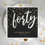 Forty Black Gold 40th Birthday Party Napkin<br><div class="desc">Modern 40th birthday party napkins featuring a stylish black background,  gold confetti,  the title 'forty' in a bold white script font,  the saying 'happy birthday',  their name,  and the date of the celebration.</div>