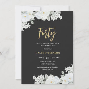 Forty Black & Gold Elegant White Floral Birthday Invitation