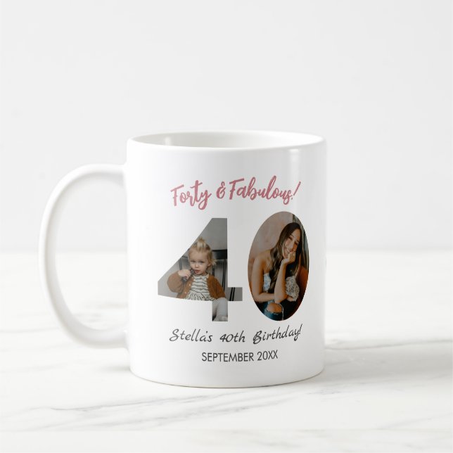 Forty & Fabulous Custom Photo 40th Birthday  Coffee Mug (Left)
