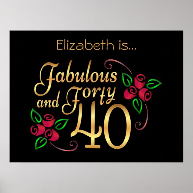 Forty Fabulous Gold Black Red Roses Birthday  Poster (Front)