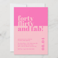 Forty, Flirty & Fab Pink 40th Birthday Invitation