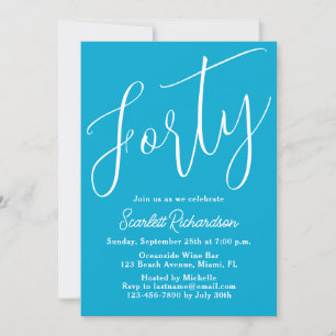 Forty Modern Script Aqua Blue 40th Birthday Party Invitation
