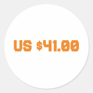 forty one dollars classic round sticker