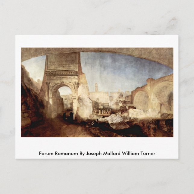 Forum Romanum By Joseph Mallord William Turner Postcard (Front)