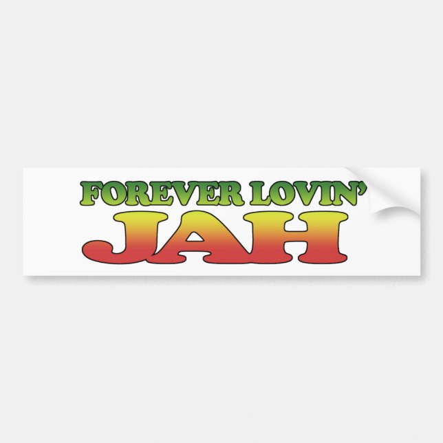 Forver Lovin' Jah Bumper Sticker (Front)