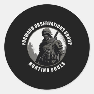 Forward Observations Group. Hunting Souls Advance  Classic Round Sticker