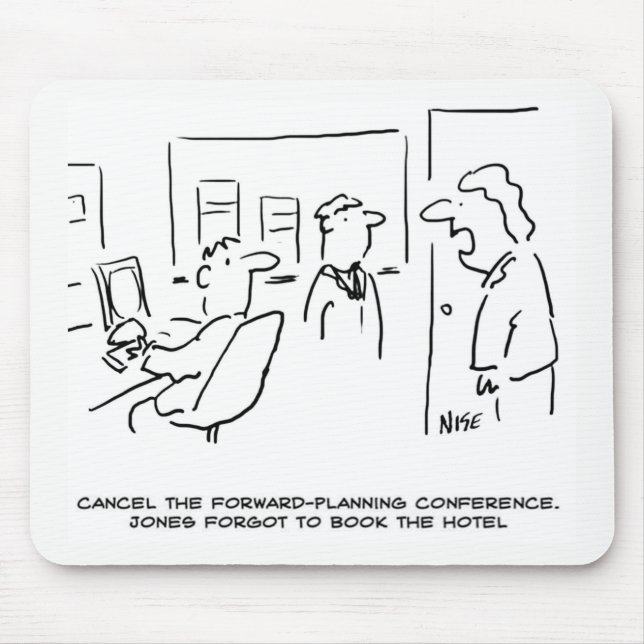 Forward Planning Conference Cancelled (& Why!) Mouse Pad (Front)