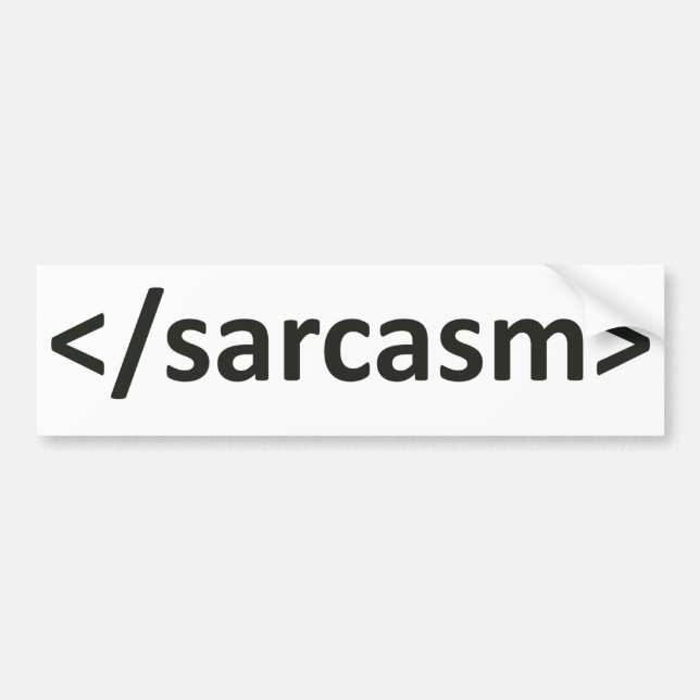 Forward Slash Sarcasm Code Bumper Sticker (Front)