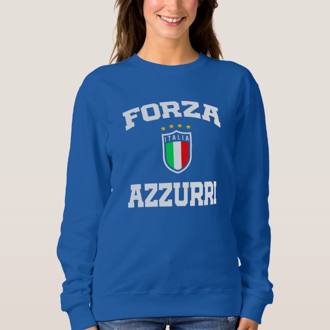 Forza Azzurri Italia Jersey 2021 Football Funs T-S Sweatshirt (Front)