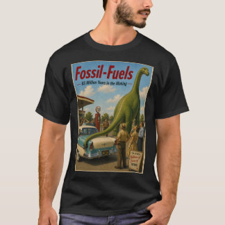 Fossil Fuels Fake Ad Shirt