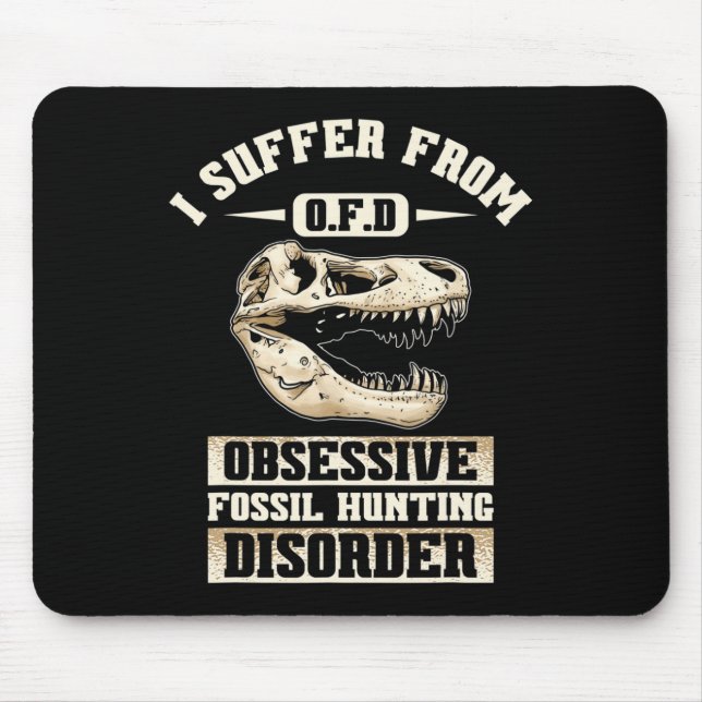 Fossil Hunting Dinosaur Bones Paleontologist Fossi Mouse Pad (Front)