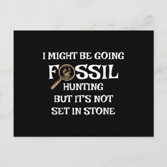 Fossil Hunting , for Paleontologists & Geologist . Postcard (Front)