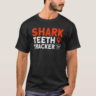 Fossil Teeth Shark Teeth Tracker Tooth Hunter T-Shirt
