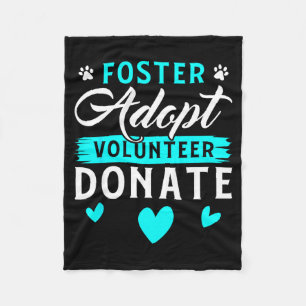 Foster Adopt Volunteer Donate Funny Animal Rescue  Fleece Blanket