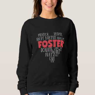 Foster Adoptive Biological Foster Care Adoption Aw Sweatshirt