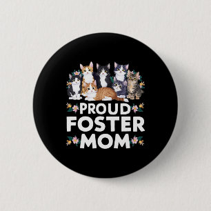 Foster Cat Adopt Proud Foster Mum 6 Cm Round Badge