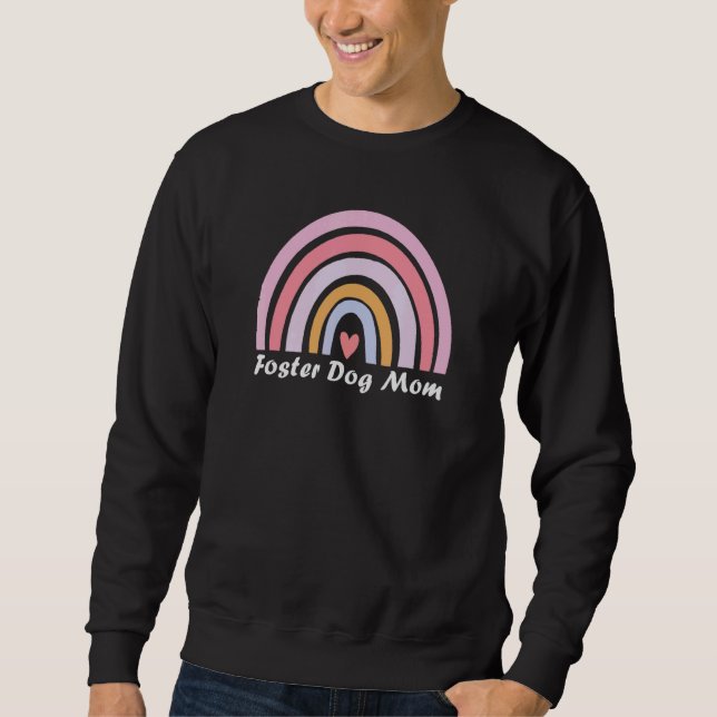 Foster Dog Mom Rainbow Sweatshirt (Front)