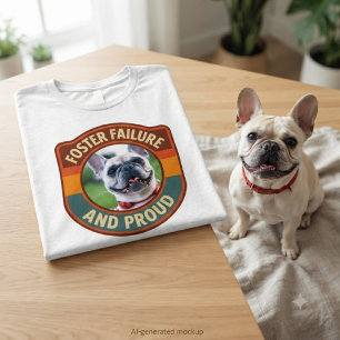 Foster Failure and Proud Pet Photo Gift Tri-Blend Shirt