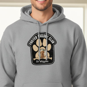 Foster Failure Club Dog Lover Hoodie Gift