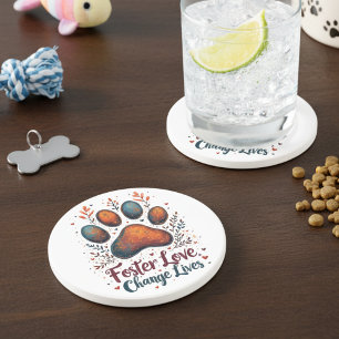 Foster Love Change Lives Dog Mum Rescue Coaster