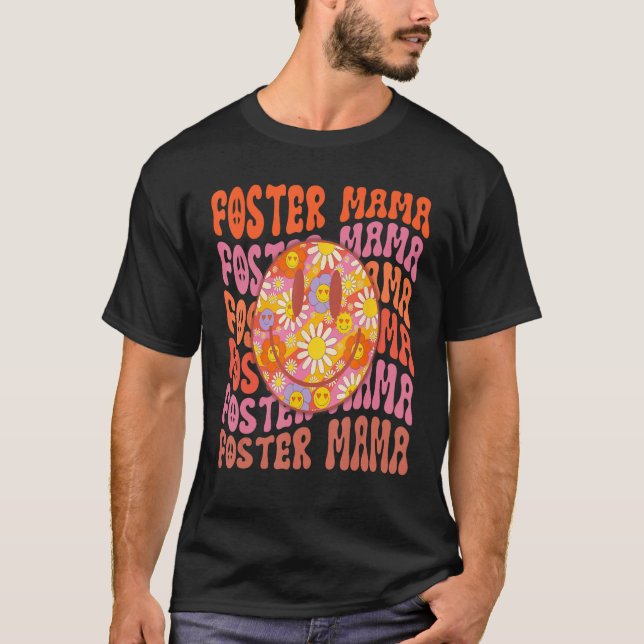 Foster Mom Life Groovy Adoption Day  Foster Family T-Shirt (Front)