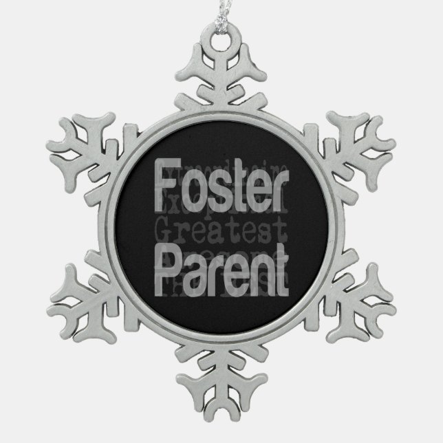 Foster Parent Extraordinaire Snowflake Pewter Christmas Ornament (Front)