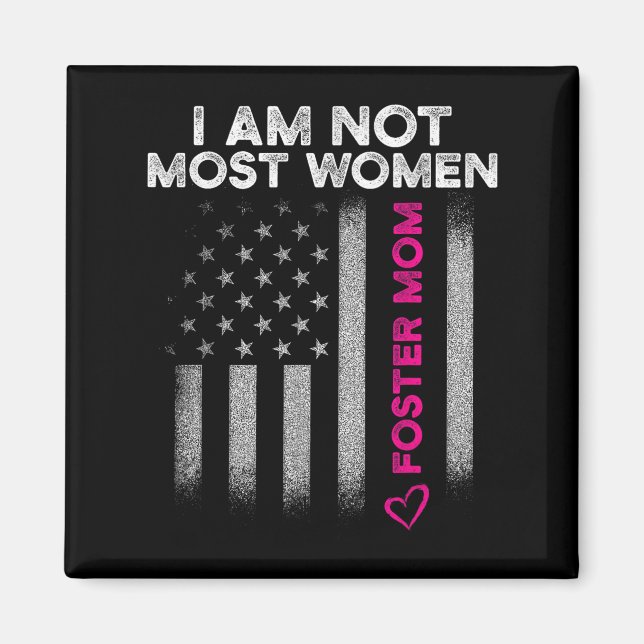 Foster Parent Mom Most Women Foster Care  Magnet (Front)