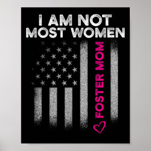 Foster Parent Mom Most Women Foster Care Poster