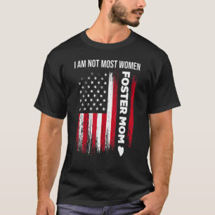 Foster Parent Mum Most Women Foster Care 1 T-Shirt