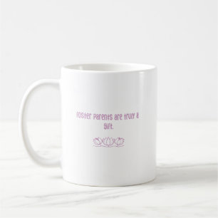 Foster Parents Truly a Gift - Child Welfare Love Coffee Mug