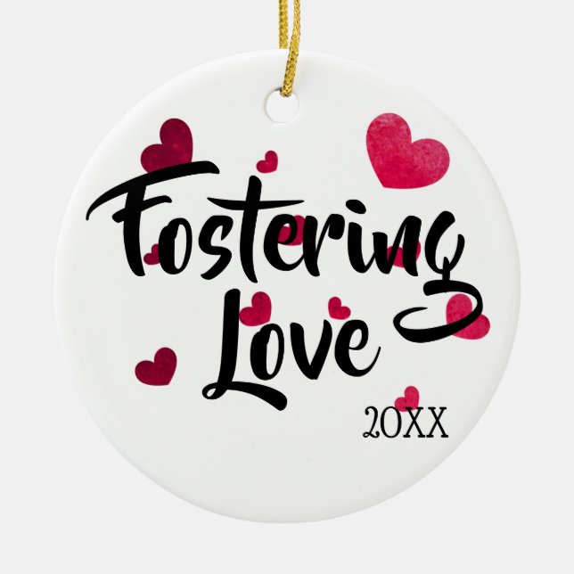 Fostering Love - Foster Care Adoption Gifts Ceramic Ornament (Front)