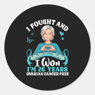 Fought and won 26 years ovarian cancer teal girl classic round sticker
