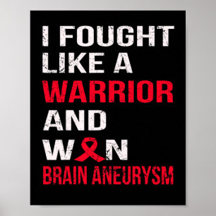 Fought Like A Warrior And Won Brain Aneurysm Poster