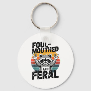 Foul-mouthed & Feral Raccoon Meme Funny Trash- Key Ring