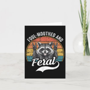 Foul Mouthed And Feral Racoon Summer Meme Joke  Card