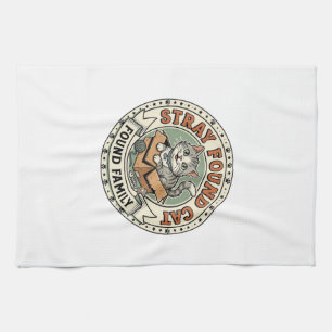 Found Family Stray Found Cat Found Family Stray Fo Tea Towel
