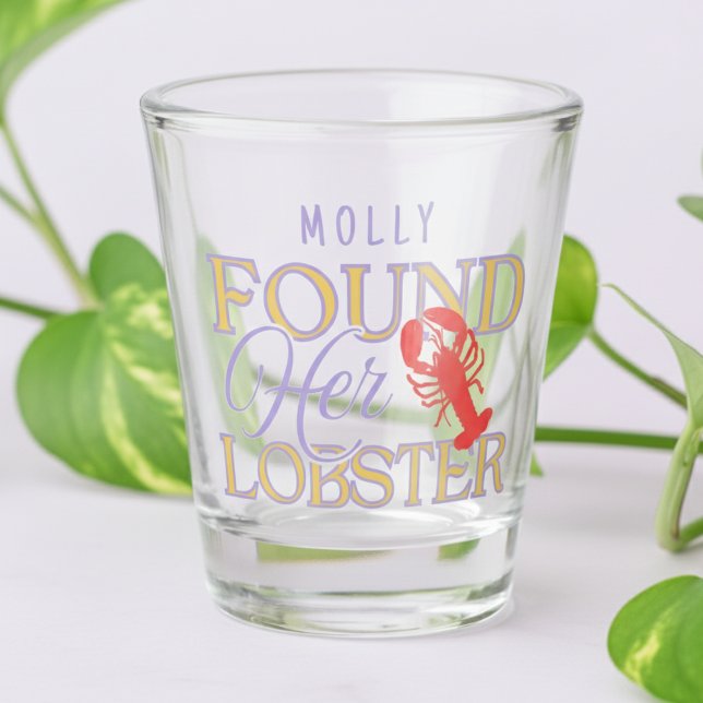 Found Her Lobster – Cute Engagement or Bridal  Shot Glass (Celebrate your perfect catch with this sweet and quirky “Found Her Lobster” design!)