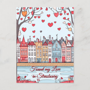 Found my Love in Strasbourg Valentine's Day Postcard