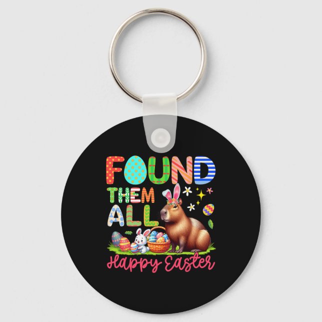 Found Them All Happy Easter Bunny Capybyra Eggs By Key Ring (Front)