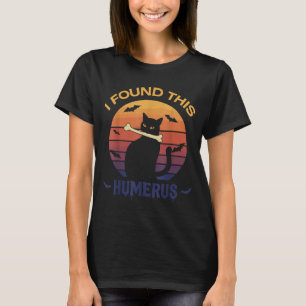 Found This Humerus Shirt Halloween Black Cat