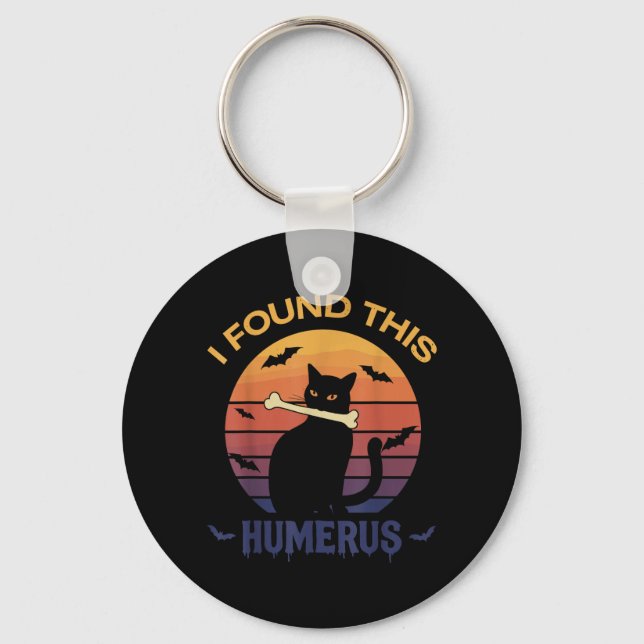 Found This Humerus Shirt Halloween Black Cat Key Ring (Front)