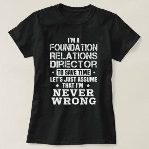 Foundation Relations Director T-Shirt