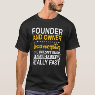 Founder And Owner Organizer Initiator Creator Esta T-Shirt