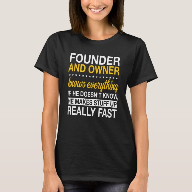 Founder And Owner Organizer Initiator Creator Esta T-Shirt (Front)