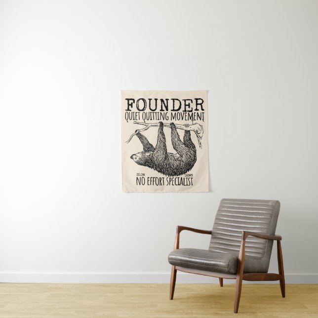 Founder Quiet Quitting Movement Cute Sloth Tapestry (In Situ)