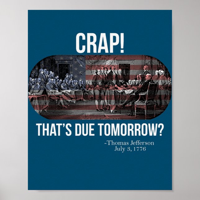 Founding Fathers Funny 4th of July Thomas Poster (Front)