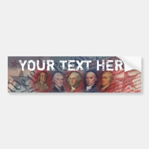 Founding Fathers - USA - Add Your Text Bumper Sticker